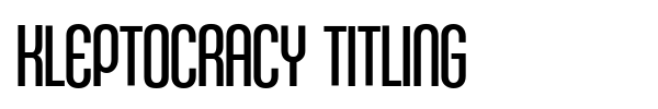 Kleptocracy Titling font preview